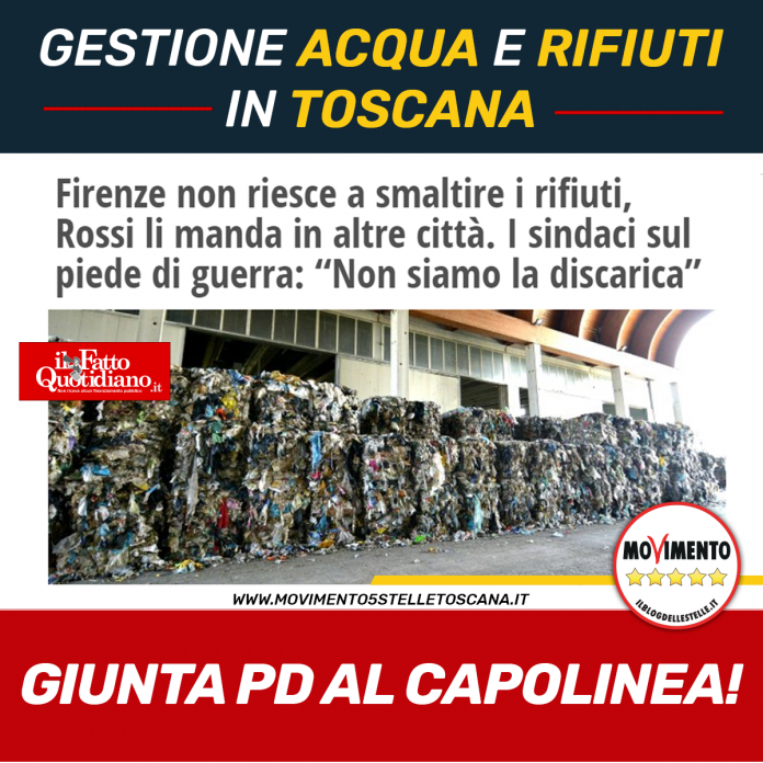 GESTIONE ACQUA E RIFIUTI IN TOSCANA “GIUNTA PD AL CAPOLINEA” - M5S notizie m5stelle.com