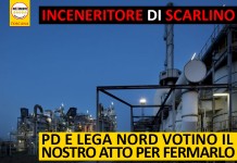 PD E LEGA NORD VOTINO IL NOSTRO ATTO PER FERMARE INCENERITORE DI SCARLINO