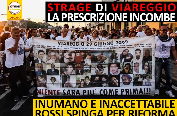 STRAGE DI VIAREGGIO NON PUÒ RESTARE SENZA RESPONSABILI. ROSSI SPINGA PER RIFORMA PRESCRIZIONE