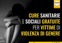 VIOLENZA DI GENERE “VITTIME ABBIANO CURE SANITARIE E SOCIALI GRATUITE”