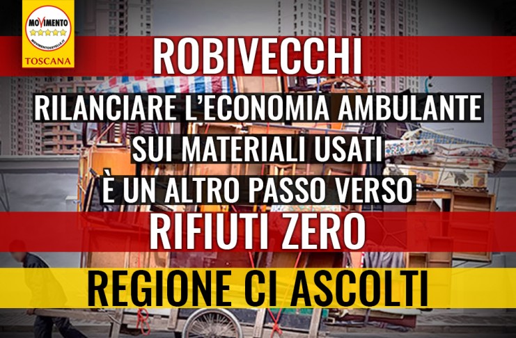 RIFIUTI / ROBIVECCHI “REGIONE TOLGA FRENO A MANO A ECONOMIA AMBULANTE SUI MATERIALI USATI”