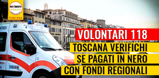 VOLONTARI 118 “TOSCANA VERIFICHI SE PAGATI IN NERO CON FONDI REGIONALI “
