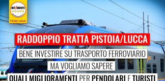 TRENI RADDOPPIO PISTOIA/LUCCA “DAL 19 APRILE CHIEDIAMO A ROSSI QUALI MIGLIORAMENTI DI SERVIZIO GIUSTIFICHINO 485 MLN DI SPESA”