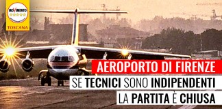 AEROPORTO FIRENZE “QUAL E’ LA POSIZIONE TECNICA DIFESA DALLA REGIONE A ROMA?”