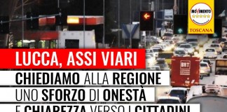 VIABILITA’/LUCCA “ASSI VIARI: REGIONE FACCIA CHIAREZZA”