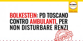 BOLKENSTEIN AMBULANTI “PD TOSCANO CONTRO GLI AMBULANTI PER NON DISTURBARE RENZI”