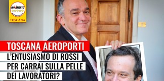“C’È UN PROBLEMA LAVORO CON TOSCANA AEROPORTI. ENTUSIASMO DI ROSSI PER CARRAI SULLA PELLE DEI LAVORATORI?”