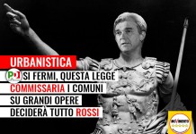 URBANISTICA “PD SI FERMI. QUESTA LEGGE COMMISSARIA I COMUNI, SU GRANDI OPERE DECIDERA’ TUTTO ROSSI”