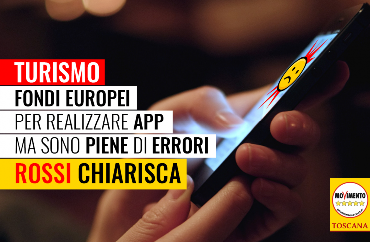 APP TURISTICHE DEL TERRITORIO TOSCANO INESATTE E MALFUNZIONANTI? ROSSI CHIARISCA