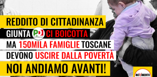 REDDITO DI CITTADINANZA REGIONALE “GIUNTA PD BOICOTTA NOSTRA PROPOSTA. TOGLIERE 150MILA FAMIGLIE TOSCANE DALLA POVERTA’ NON VALE UN NUMERO DI BILANCIO?”
