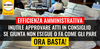 EFFICIENZA AMMINISTRATIVA “CONSIGLIO APPROVA E GIUNTA NON ESEGUE O FA COME GLI PARE: UNA GIOSTRA A SPESE DEI TOSCANI, ORA BASTA”