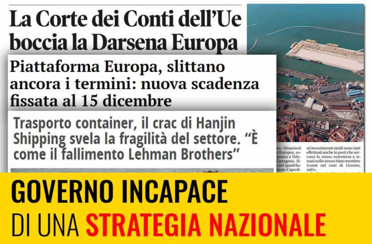 DARSENA EUROPA / LIVORNO “GOVERNO INCAPACE DI UNA STRATEGIA NAZIONALE ESPONE LIVORNO AL RISCHIO FLOP. TEMPO PASSA E MIRAGGIO SEMPRE PIU’ LONTANO”