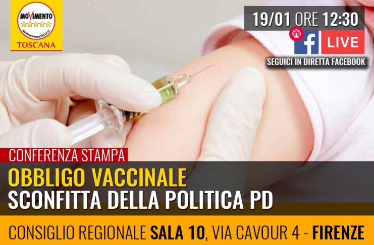 Conferenza stampa M5S “OBBLIGO VACCINALE SCONFITTA DELLA POLITICA PD”