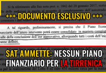 SAT AMMETTE: NON C’E’ PIANO FINANZIARIO PER TIRRENICA. ROSSI E GOVERNO ACCETTANO APPROSSIMAZIONE IMBARAZZANTE