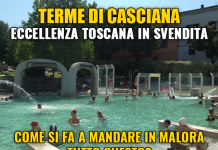 TERME DI CASCIANA? COMUNE INADEMPIENTE, REGIONE SVENDE MA NESSUNA COMPRA. PATRIMONIO IN MALORA DA COPIONE PD-ROSSI