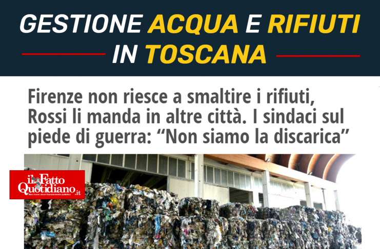 GESTIONE ACQUA E RIFIUTI IN TOSCANA “GIUNTA PD AL CAPOLINEA”